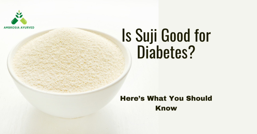 Is Suji Good for Diabetes?