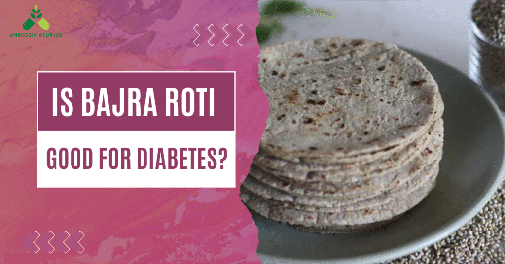 Is Bajra Roti Good for Diabetes?