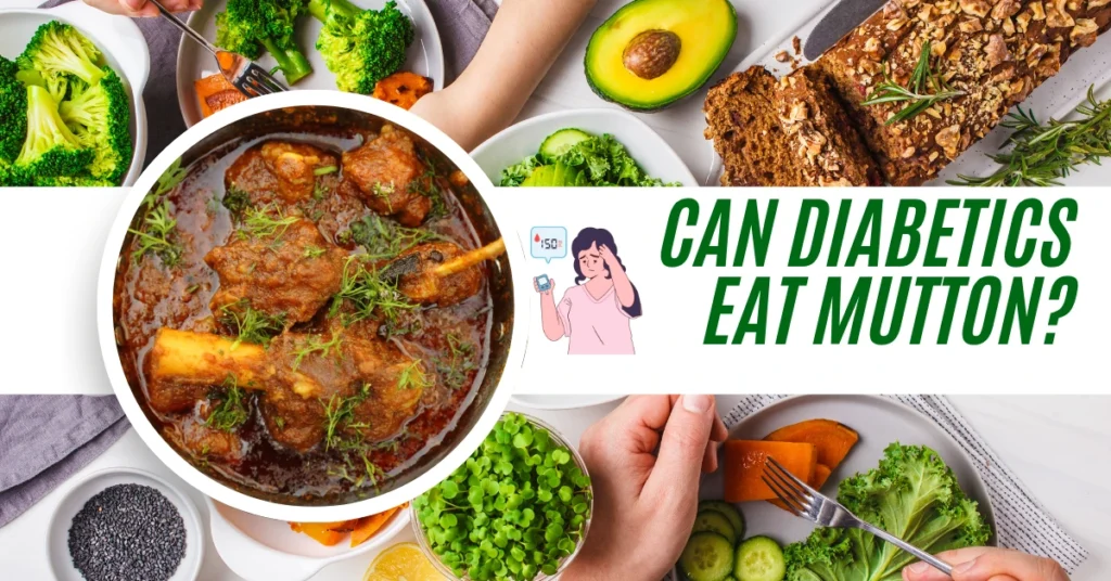 Can Diabetics Eat Mutton