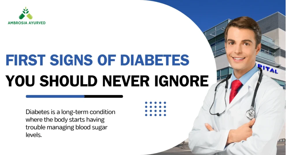 First Signs of Diabetes You Should Never Ignore