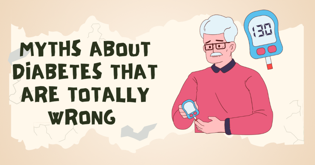 Myths about diabetes that are totally wrong