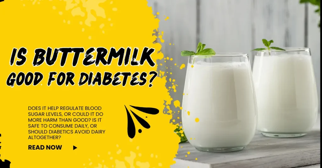 Is Buttermilk Good for Diabetes?