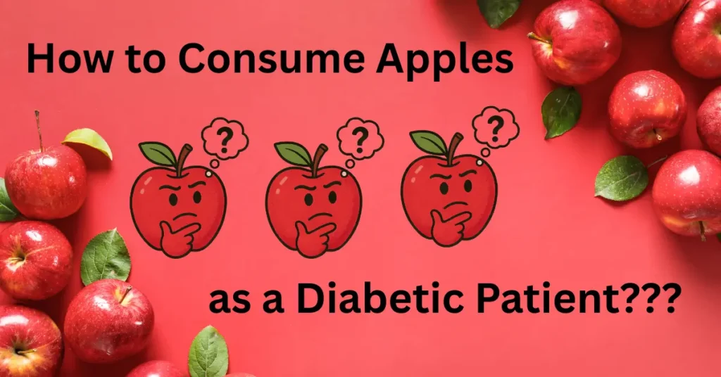 How to consume apples as a diabetic patient