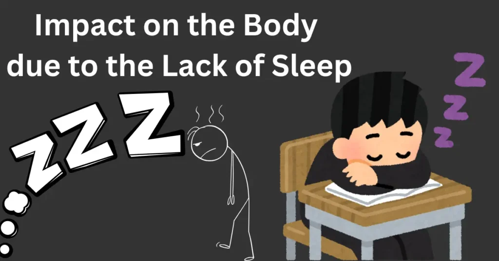 Impact on the body due to lack of sleep