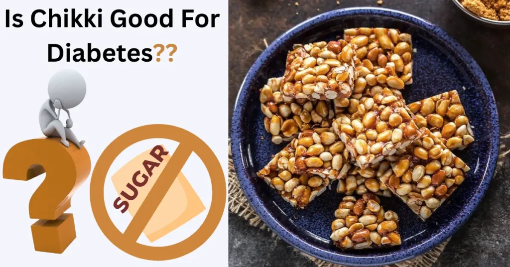 Is chikki Good For Diabetes