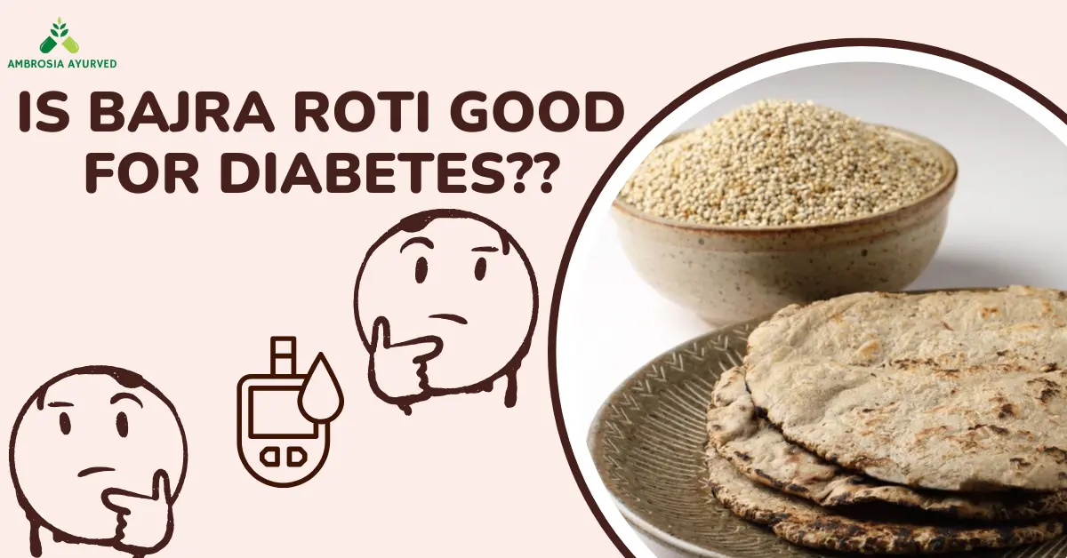 Is Bajra Roti Good for Diabetes?